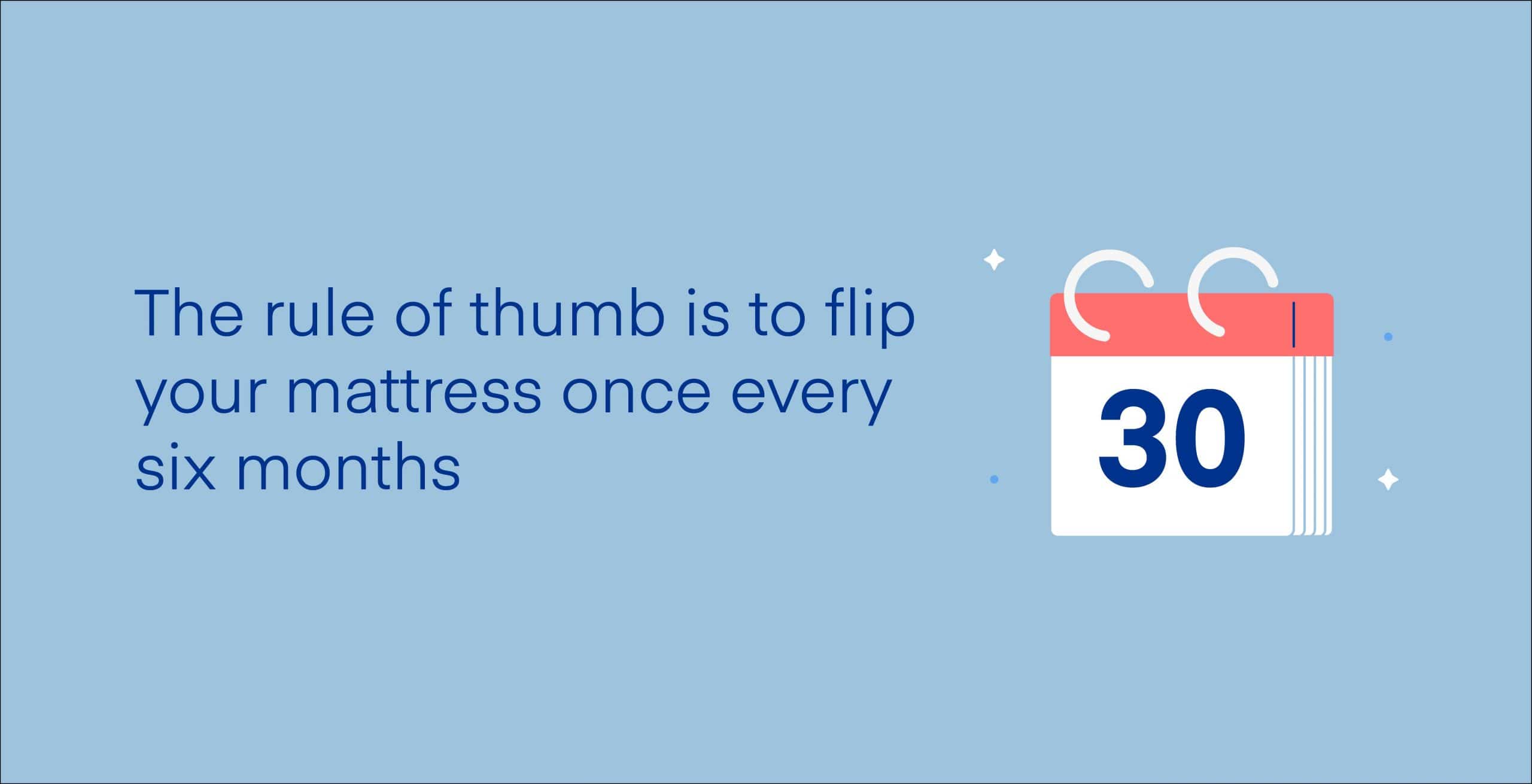 how often should you flip your mattress